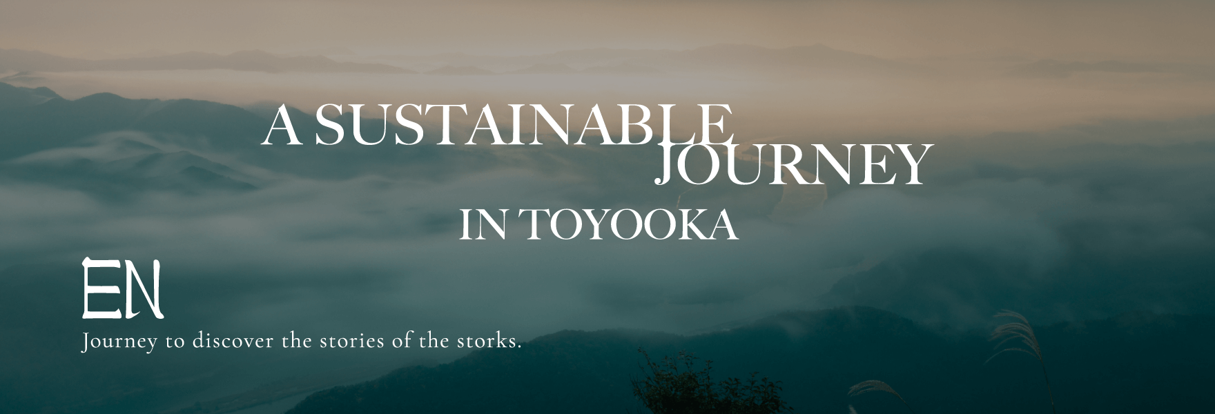 A SUSTAINABLE JOURNEY IN TOYOOKA